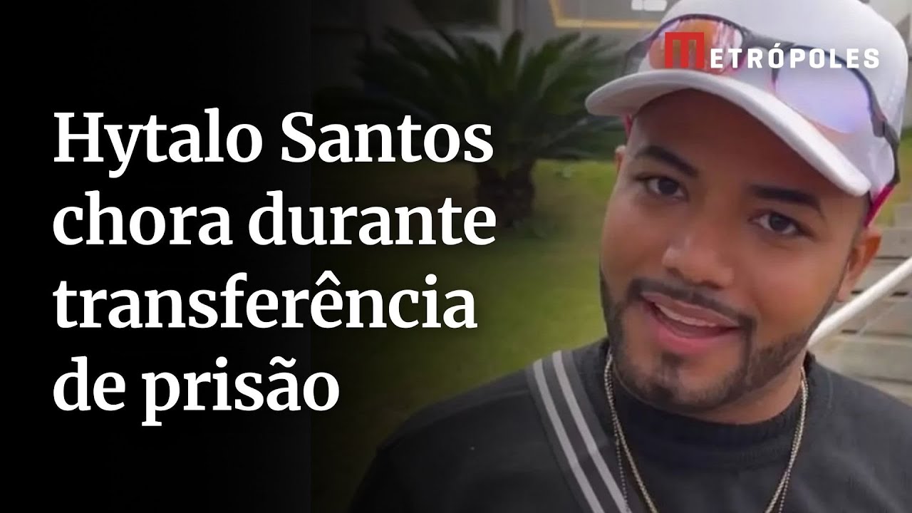 Hytalo Santos chora durante transferência de prisão