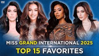 Miss Grand International 2025 TOP 15 Favorites (July edition)