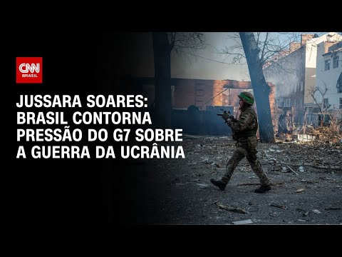 Jussara Soares: Brasil contorna pressão do G7 sobre a guerra | CNN 360°