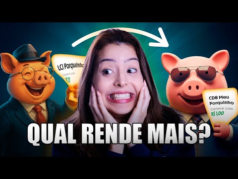 CDB MEU PORQUINHO OU LCI PORQUINHO? QUAL RENDE MAIS?