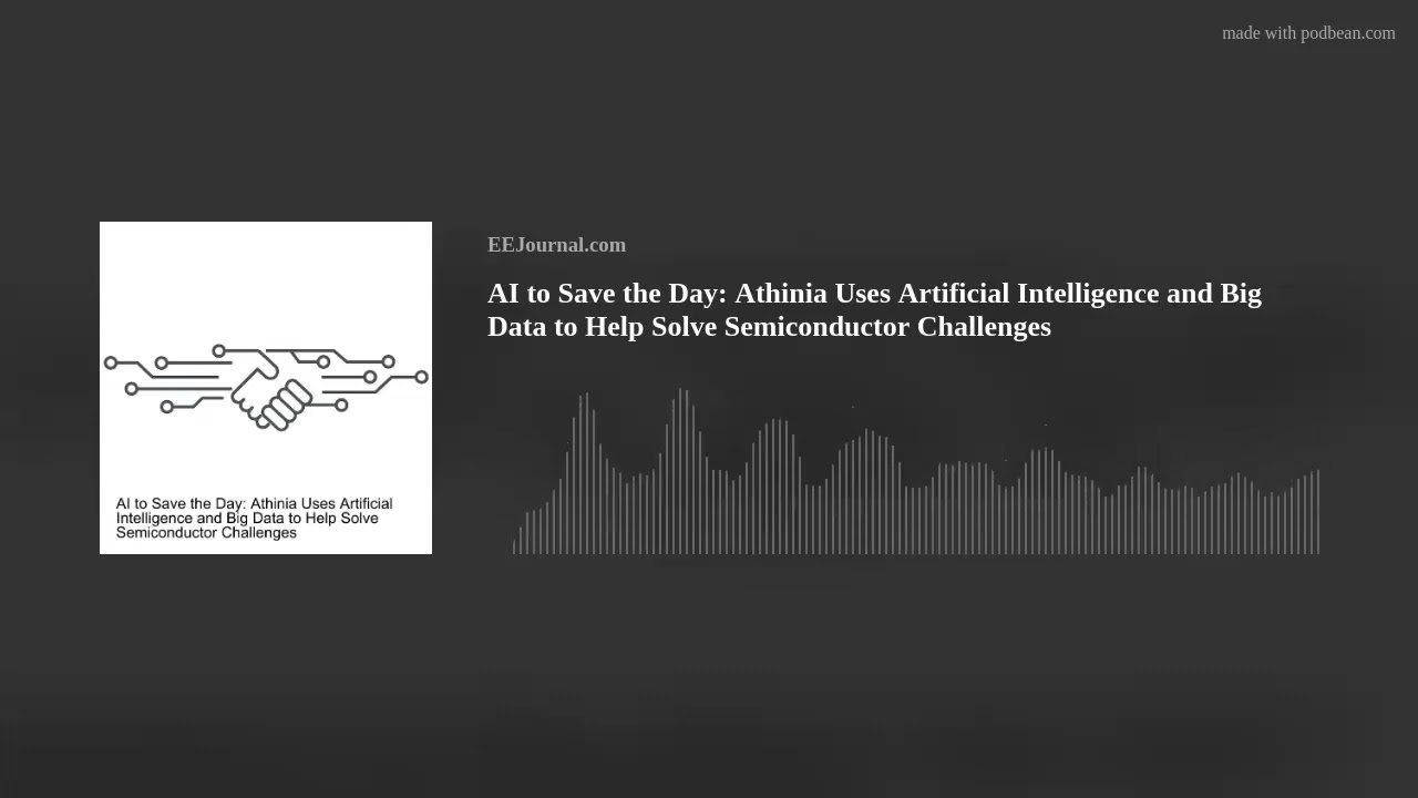 AI to Save the Day: Athinia Uses Artificial Intelligence and Big Data to Help Solve Semi Challenges?