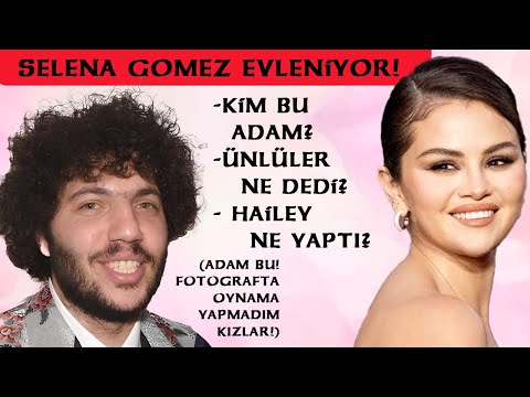 Selena Gomez Evleniyor! Hayranları Şaşkın! (Ben de ayol)