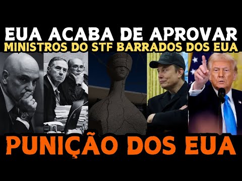 BOMBA! EUA APROVA LEI QUE BARRA MORAES! VISTO E CONTA BANCÁRIA CANCELADOS! DESESPERO BATEU
