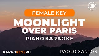 Moonlight Over Paris - Paolo Santos (Female Key - Piano Karaoke)