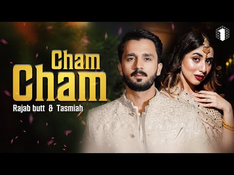 Rajab Butt New Song with Annural Khalid | CHAM CHAM #rajabbutt #annuralkhalid #newsong #2025topsong