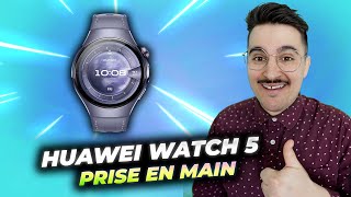 Huawei Watch 5 : design premium, capteurs santé, vraie autonomie ! Prise en main