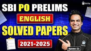 Complete SBI PO Prelims English Previous Years Question Paper 2021-25 Solved