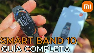 [Guía] Xiaomi Smart Band 10 en Español ⌚️ Saca el MÁXIMO de tu PULSERA DEPORTIVA