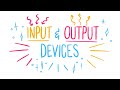 Understanding Input and Output Devices