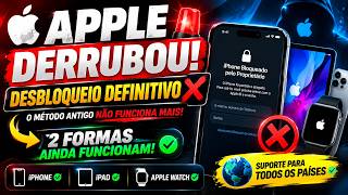 🚨 APPLE DERRUBOU O DESBLOQUEIO DEFINITIVO! 😱 2 MÉTODOS QUE AINDA FUNCIONAM EM (2026)