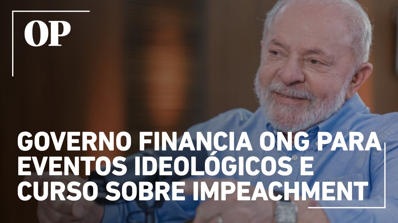 Governo Lula financia ONG para eventos ideológicos e curso sobre o impeachment de Dilma Rousseff
