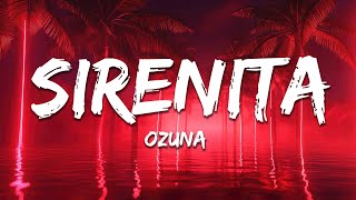 Ozuna - SIRENITA (Letra / Lyrics)