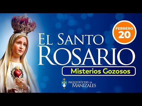 Santo Rosario de hoy sábado 22 de febrero I MISTERIOS GOZOSOS I Arquidiócesis Manizales.