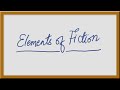 Understanding Fictional Elements and Characters