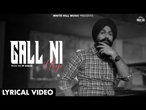 Gall Ni Hoyi (Lyrical Video) Jaskaran Riarr | Urban Rulerz | New Punjabi Songs 2024  | Ep Sobar