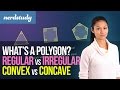 Exploring Polygons: Regular, Irregular, Convex, and Concave
