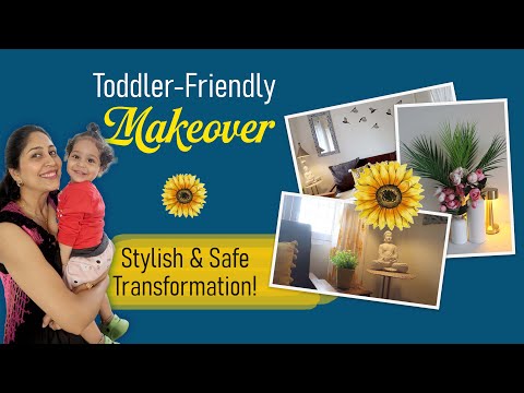 Toddler-Friendly Home Makeover | Stylish & Safe Transformation!