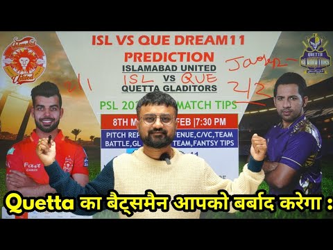 ISL VS QUE Dream11 prediction, Islamabad united vs Quetta gladiators dream11 psl 8th match islvsque