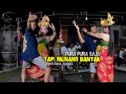 Pura Pura Saja Tapi II Joged Dana Sunari