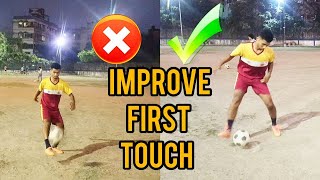 HOW TO IMPROVE YOUR FIRST TOUCH IN FOOTBALL⚽🦶 || IMPROVE YOUR FIRST TOUCH IN BENGALI 🤯⚽