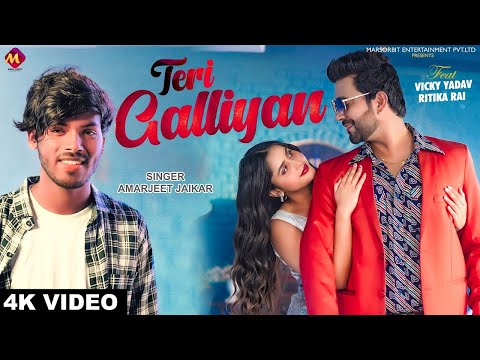 #Official_video | #Amarjeet Jaikar | TERI GALLIYAN | Vicky Yadav & Ritika Rai | Love Song