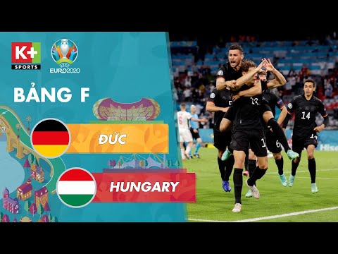 ĐỨC - HUNGARY: NGỘT THỞ VỚI DIỄN BIẾN KHÓ LƯỜNG, HUNGARY NGẨNG CAO ĐẦU RỜI GIẢI | EURO 2020