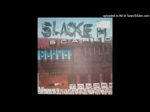 Slacker - Scared (The Lonely Traveller)