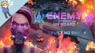Enemy on Board and I didn't work with everyone as a team