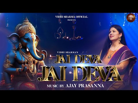 JAI DEVA JAI DEVA | GANPATI | VIDHI SHARMA | NEW SONG