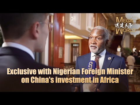 'We're not kids': Nigerian FM dismisses Western smearing of China's investment in Africa