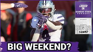 BIG 12 SQUAD - Week 1 is OFFICIALLY HERE! Kansas State Set for BIG WEEKEND