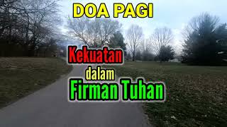 Renungan - Doa Pagi, 27-7-25 | KEKUATAN DALAM FIRMAN TUHAN