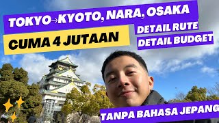 Tokyo→Kyoto Nara Osaka 4 Jutaan (Final Part)
