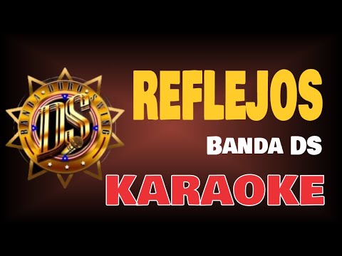 Karaoke | REFLEJOS – Banda DS
