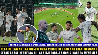 🔵CETAK BRACE DI LAGA UJI COBA🔥RAMON & BARROS BUKTIKAN KUALITAS😱HODAK MENGAKU PUAS🔥2 GAME SELESAI
