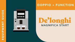 [TUTORIAL] What is De'Longhi’s Doppio+ function