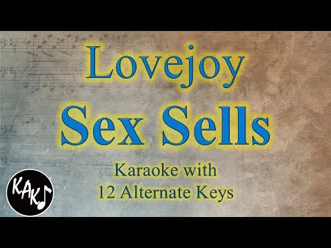 Sex Sells Karaoke – Lovejoy Instrumental Lower Higher Female Original Key