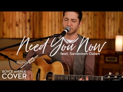 Need You Now - Lady Antebellum (Boyce Avenue & Savannah Outen acoustic cover) on iTunes