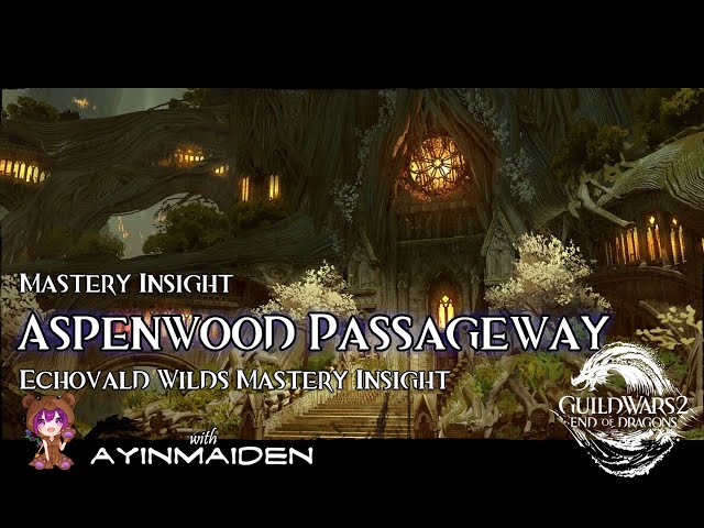 GW2 - Echovald Wilds Insight: Aspenwood Passageway