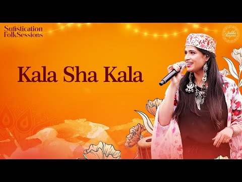 Kala Sha Kala | Punjabi Folk | Sufistication Folk Sessions | Aabha Hanjura