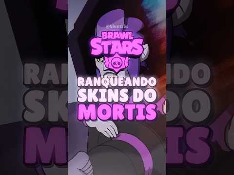 Tier List sincero das skins do MORTIS 🦇 #brawlstars #brawlmemes #tierlist