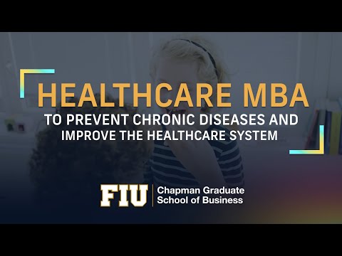Earning a Healthcare MBA to prevent chronic diseases and improve the healthcare system