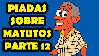 PIADAS SOBRE MATUTOS PARTE 12 - HUMORISTA THIAGO DIAS