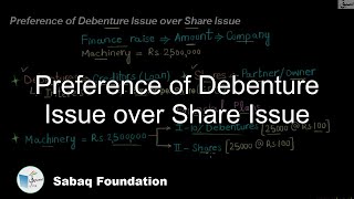 Preference of Debenture Issue over Share Issue