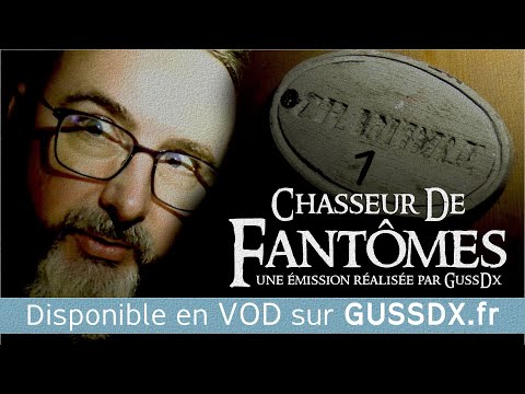 NOUVEAU Chasseur de Fantômes : CHAMBRE1  - en VOD sur GUSSDX.fr