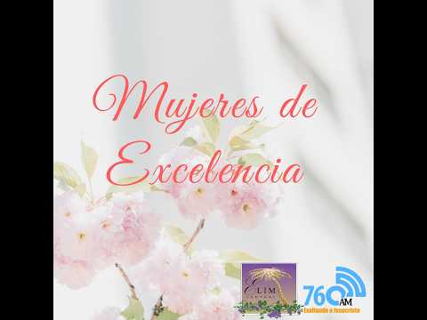 MUJERES DE EXCELENCIA - LUNES 23-02-2026.
