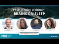 FENS Friday webinar: “Brains on Sleep” – recording