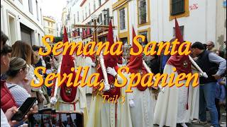 Die Karwoche in Sevilla -Spanien. Grandes Momentos de la Semana Santa en Sevilla