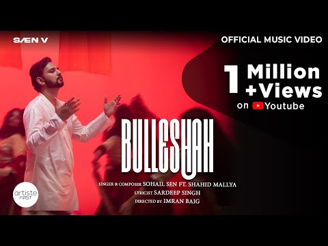 Bulleshah Music Video | Sohail Sen ft. Shahid Mallya | Artiste First | Sufi Song 2024