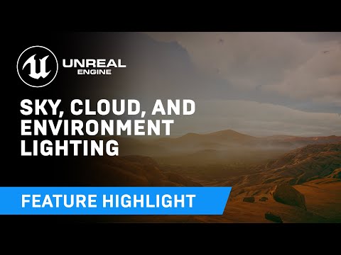 Sky, cloud, and environment lighting in 4.26 | Feature Highlight | Unreal Engine